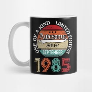 Happy Birthday 35 Years Old To Me Awesome Since September 1985 One Of A Kind Limited Edition Mug